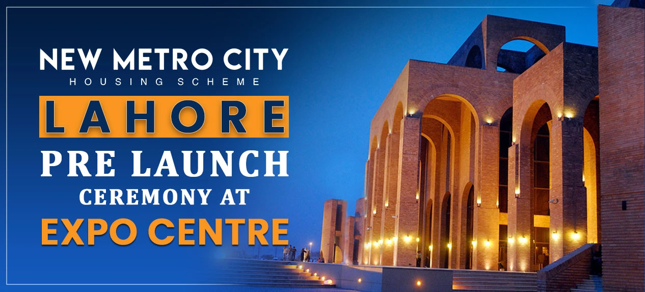 New Metro City Lahore Pre Launch Ceremony Expo Center After Eid ul Fitr