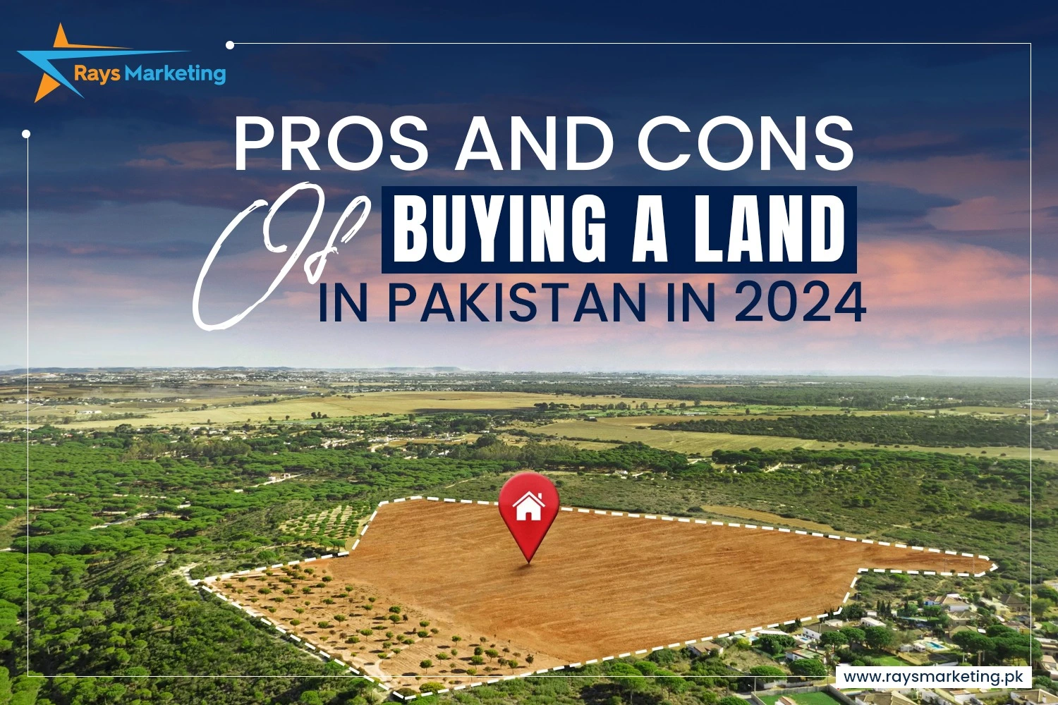 Pros-Cons-of-Buying-a-Land-in-Pakistan