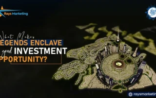 What-Makes-Legends-Enclave-A-Good-Investment-Opportunity